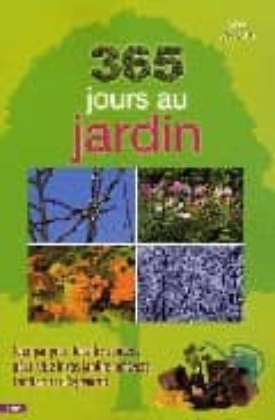 365 Jours Au Jardin