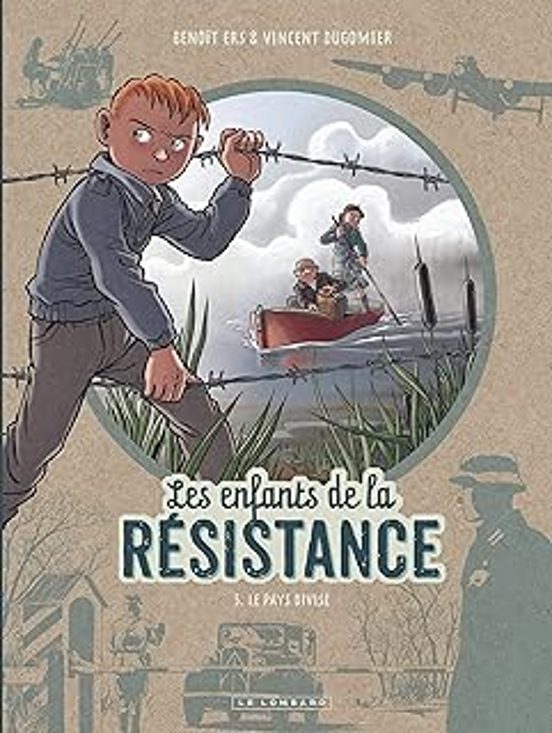Les Enfants De La Résistance. Vol. 5. Le Pays Divisé