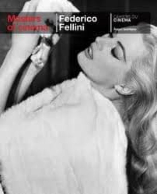 Maestros Del Cine : Federico Fellini