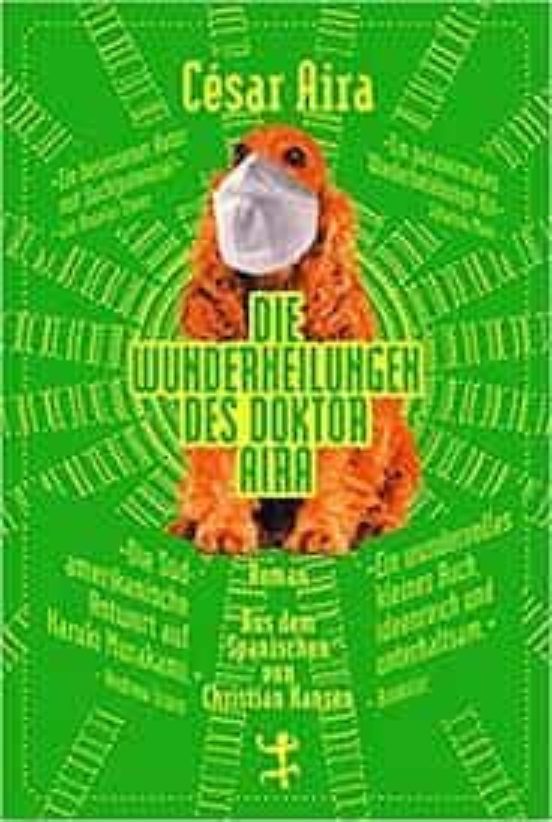 Die Wunderheilungen Des Doktor Aira