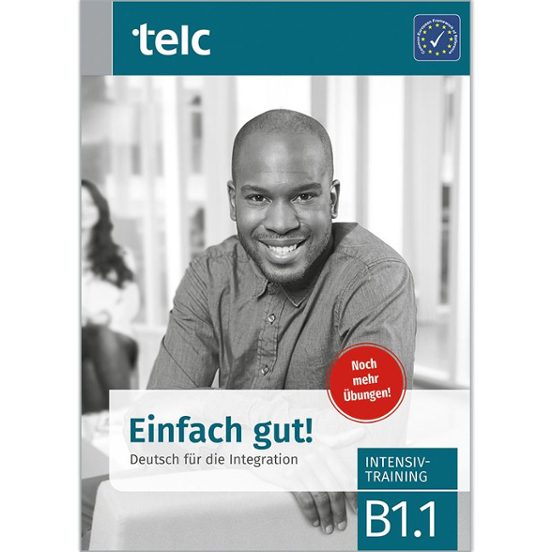 Einfach Gut! Deutsch Für Die Integration B1.1