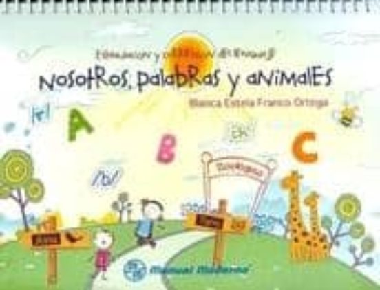 Estimulacion y Correcion del Lenguaje: Nosotros Palabras y Anima les