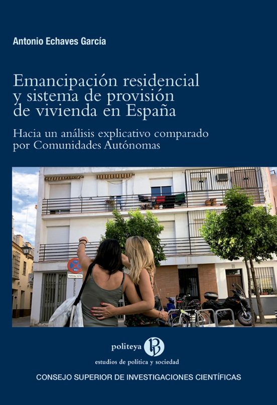 Emancipación Residencial Y Sistema De Provisión De Vivienda En Es Paña