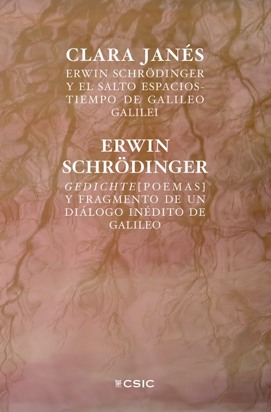 Erwin Schrödinger Y El Salto Espacios-tiempo De Galileo Galilei ; Gedichte ; Fragmento De Un Diálogo Inédito De Galileo