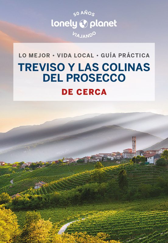 Treviso Y La Ruta Del Prosecco De Cerca 2023