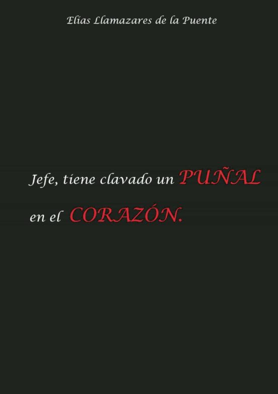 Jefe Tiene Clavado Un Puñal En El Corazón