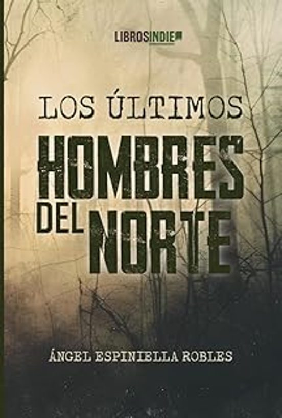Los Últimos Hombres Del Norte