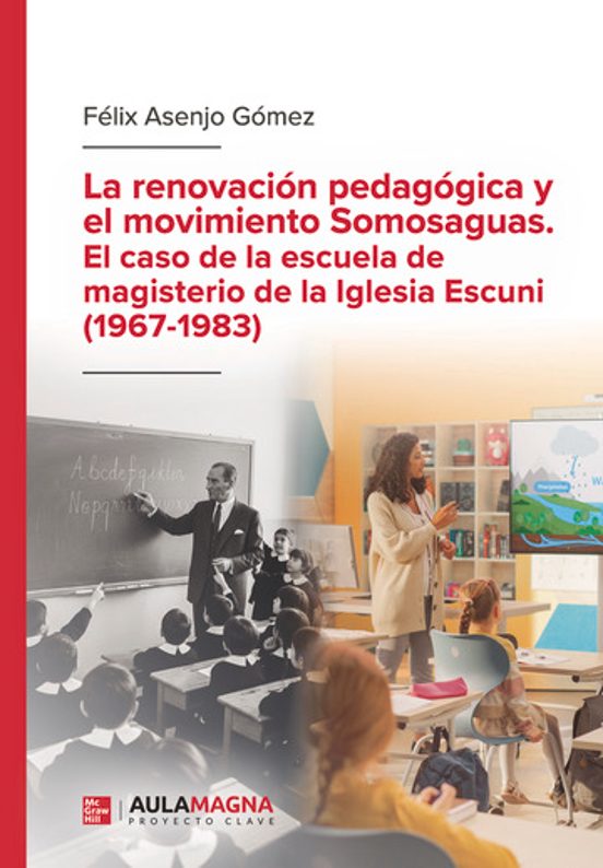 La renovación pedagógica y el movimiento Somosaguas. El caso de la Escuela de Magisterio de la Iglesia Escuni