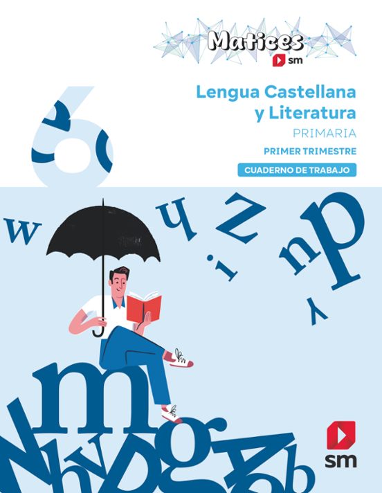 Cuaderno de Lengua Castellana y Literatura 6º Primaria. Primer Trimest