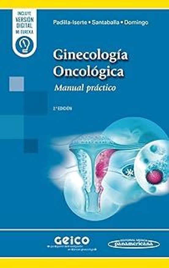 Ginecología Oncológica. Manual Práctico