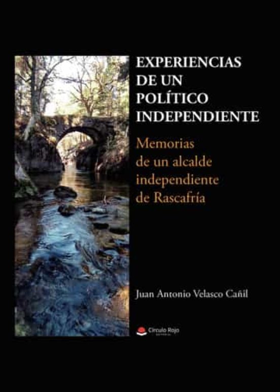 Experiencias De Un Político Independiente