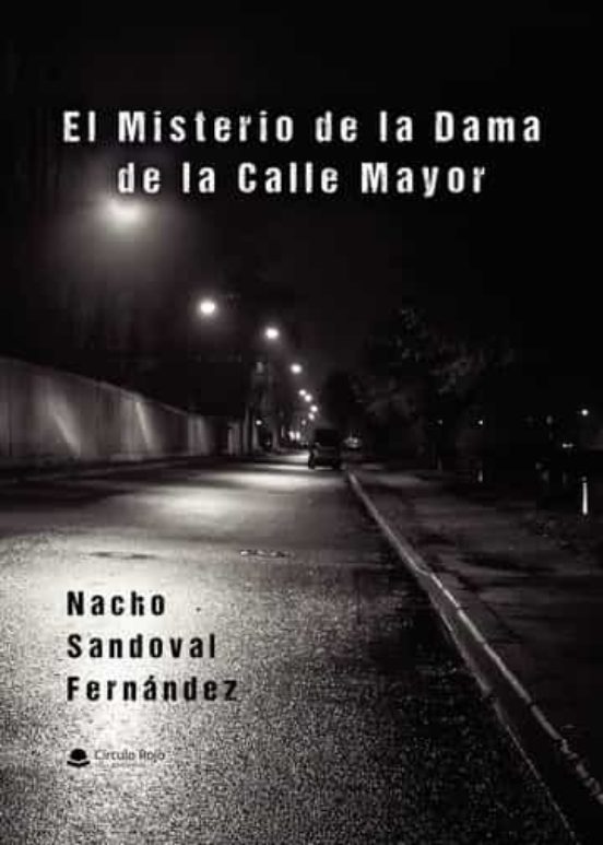 El Misterio De La Dama De La Calle Mayor
