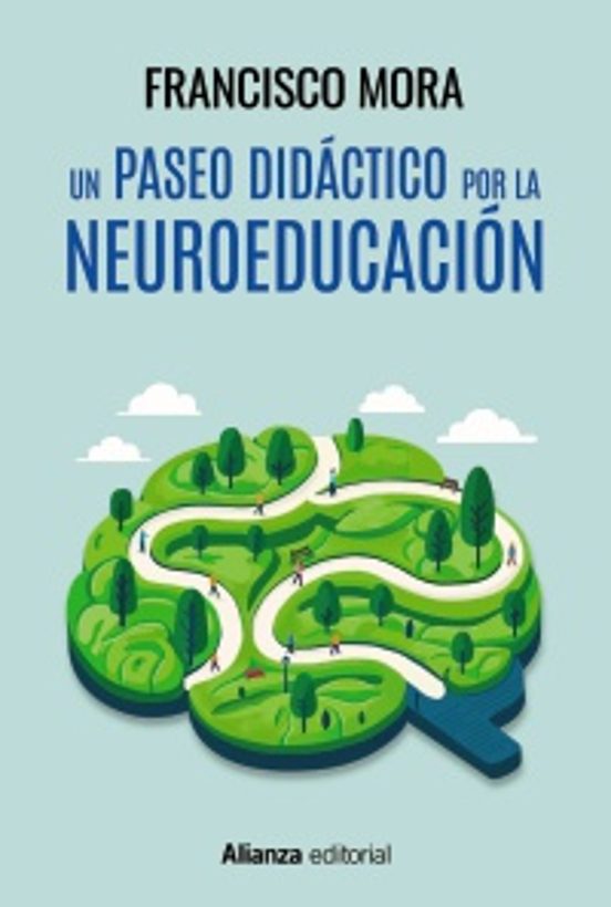 Un Paseo Didáctico Por La Neuroeducación