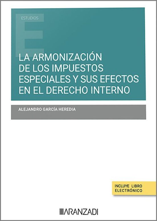 Armonización De Los Impuestos Especiales Y Sus Efectos En El Derecho I