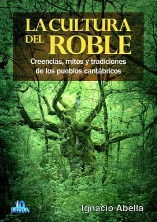 La Cultura Del Roble