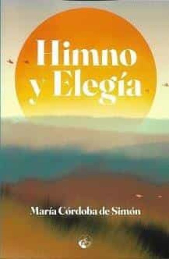 Himno Y Elegía