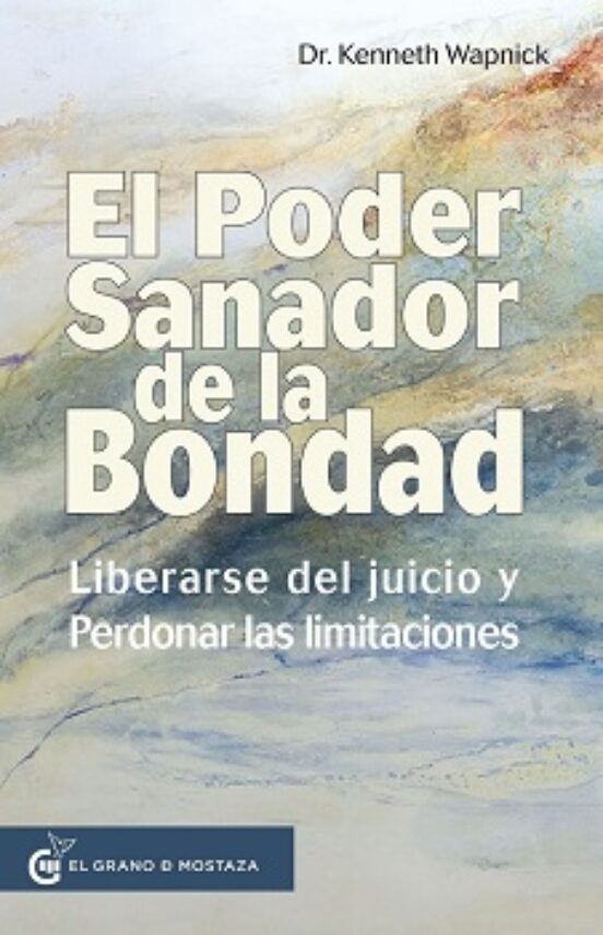 El Poder Sanador De La Bondad