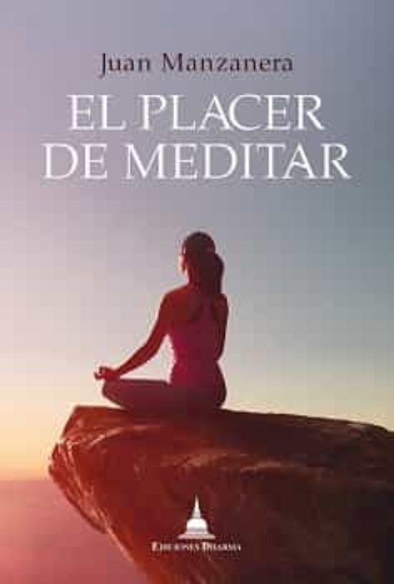El Placer De Meditar
