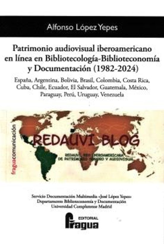 Patrimonio Audiovisual Iberoamericano En Línea En Bibliotecología-Biblioteconomía Y Documentación