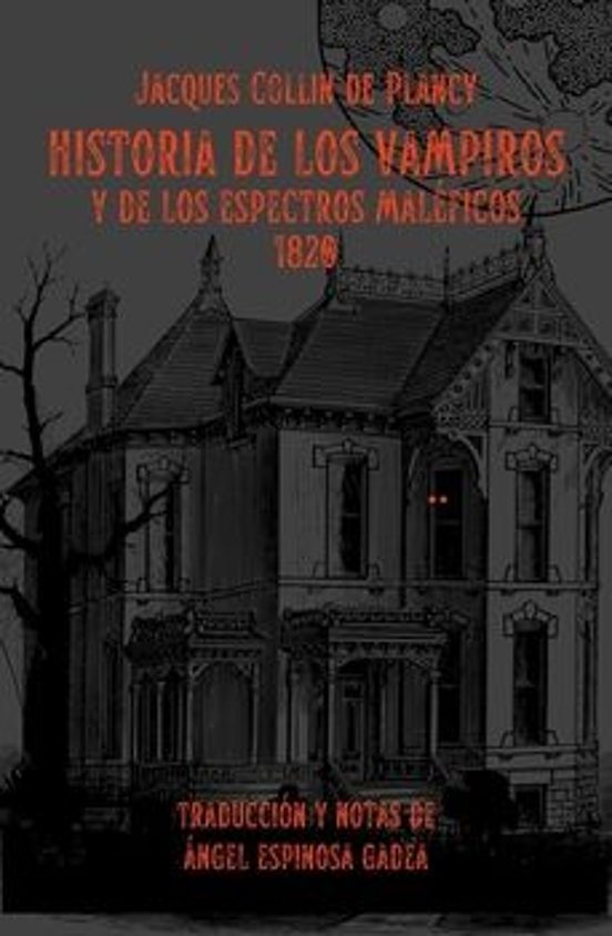 Historia De Los Vampiros Y De Los Espectros Maléficos