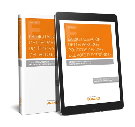 La Digitalización De Los Partidos Políticos Y El Uso Del Voto Electrónico