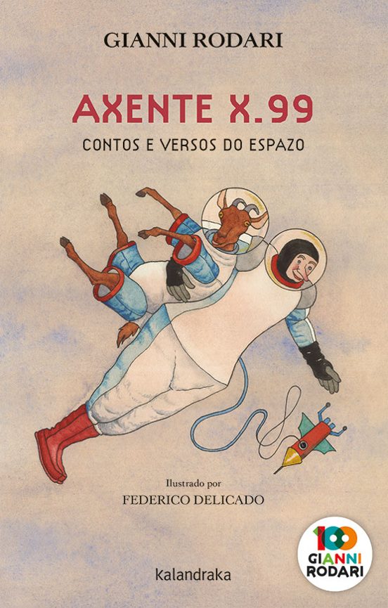 Axente X.99: Contos E Versos Do Espazo