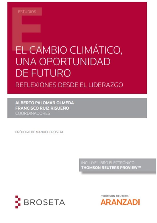 Cambio Climático Una Oportunidad De Futuro.reflexiones Desde El Lidera