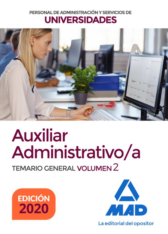 Auxiliar Administrativo De Universidades. Temario General Volumen 2