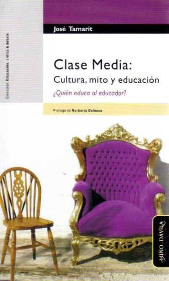 Clase Media: Cultura Mito Y Educacion
