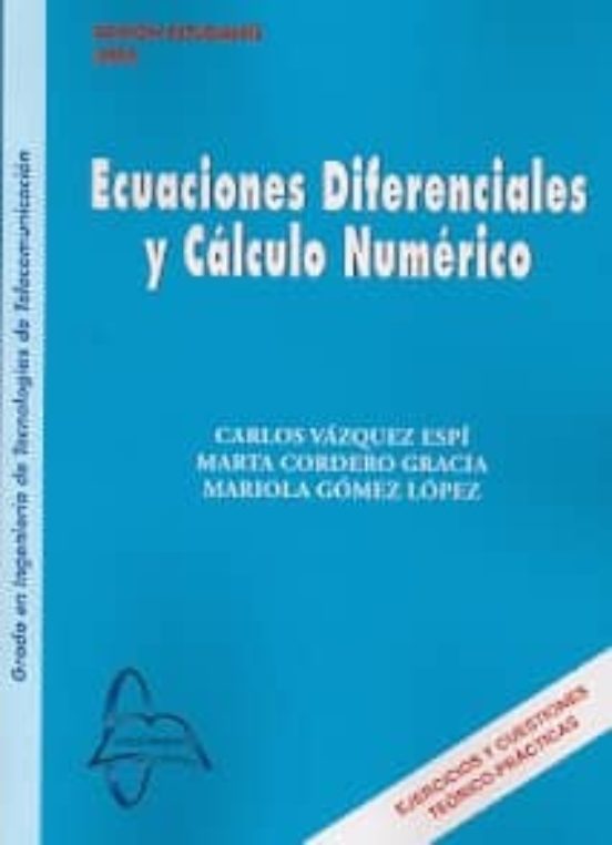 Ecuaciones Diferenciales Y Calculo Numerico