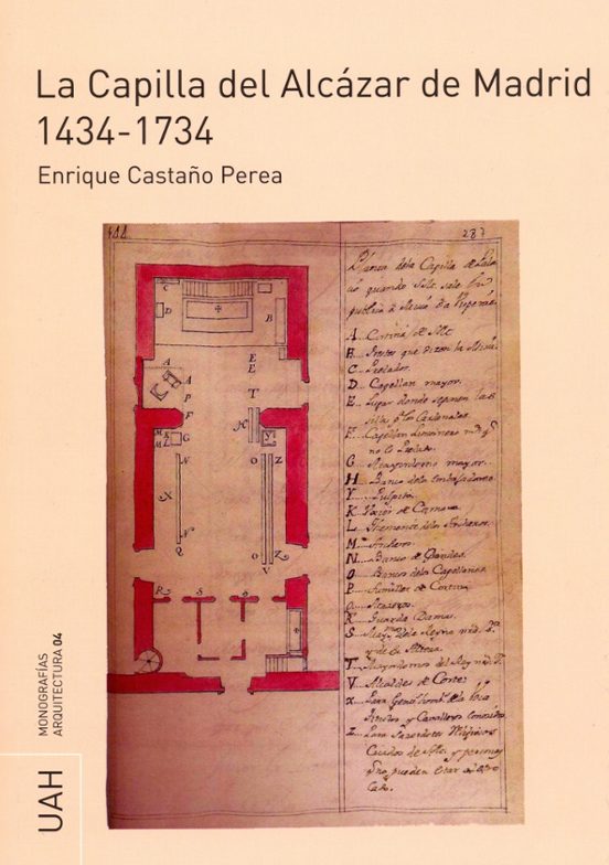 La Capilla Del Alcázar De Madrid 1434-1734