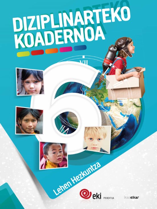 Eki Lh 6. Diziplinarteko Koadernoa 6 6º Educacion Primaria