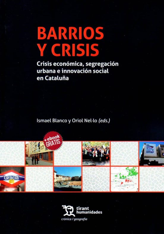 Barrios Y Crisis: Crisis Economica Segregacion Urbana E Innovacion Soc
