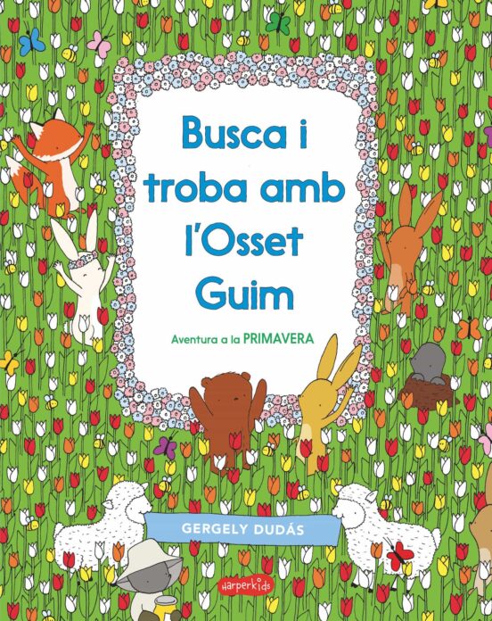 Busca I Troba Amb L'Osset Guim. Aventura A La Primavera