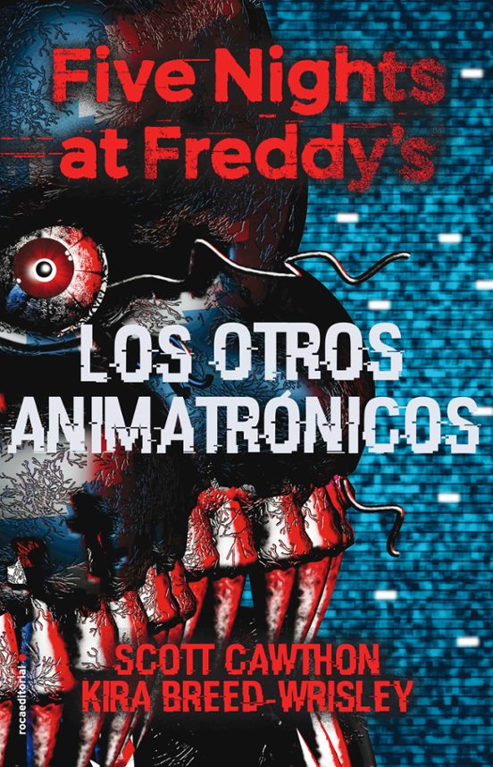 Five Nights At Freddy S: Los Otros Animatronicos