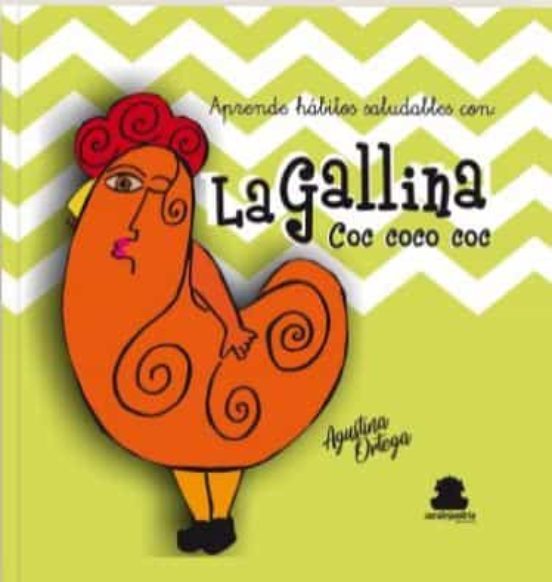 La Gallina Coc Coco Coc: Aprende Habitos Saludables
