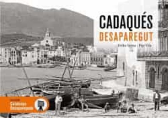 Cadaqués Desaparegut