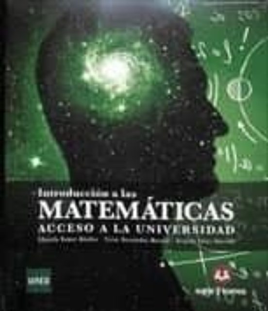 Introducción A Las Matemáticas. Acceso A La Universidad