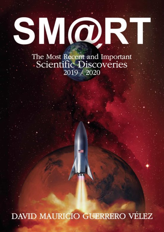 Smart. The Most Recent And Important Scientific Discoveries 2019/2020
