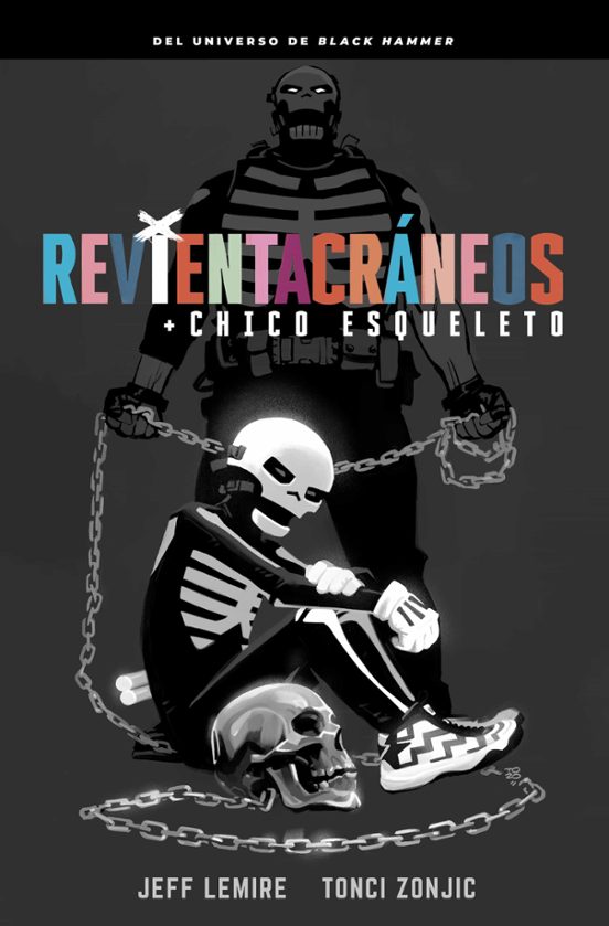 Revientacráneos Y El Chico Esqueleto