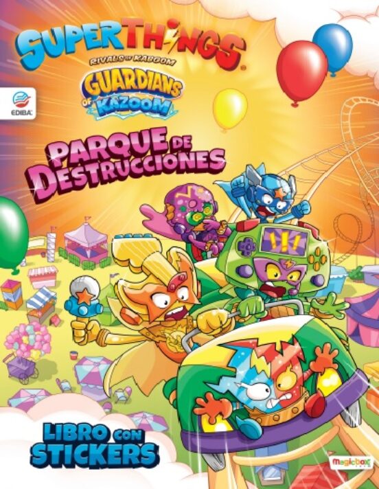 Libro Con Stickers Superthings Guardians Of Kazoom. Parque De Destrucc