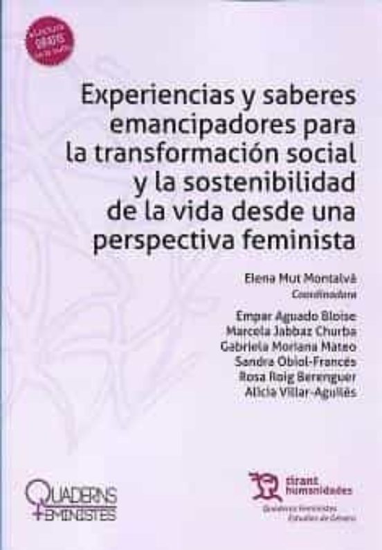 Experiencias Y Saberes Emancipadores Para La Transformacion Social Y L