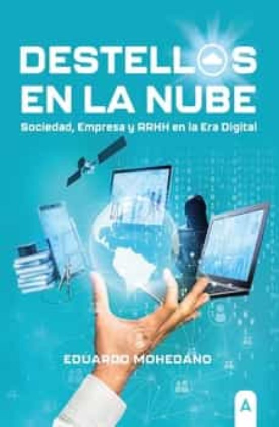 Destellos En La Nube: Sociedad Empresa Y Rrhh En La Era Digital