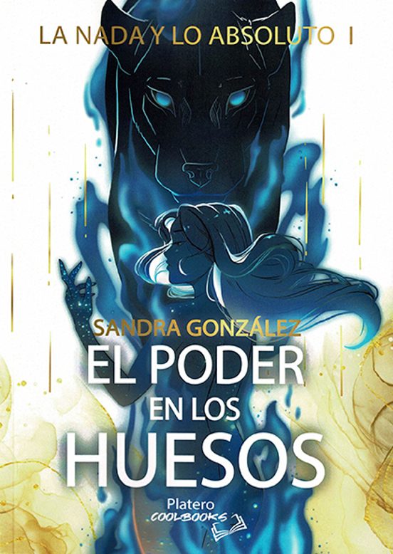 La Nada Y Lo Absoluto 1: El Poder En Los Huesos