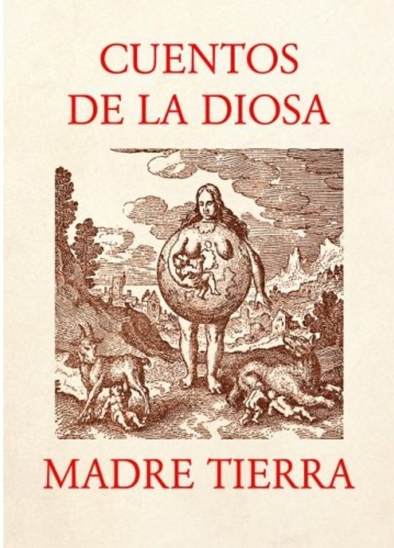 Cuentos De La Diosa Madre Tierra