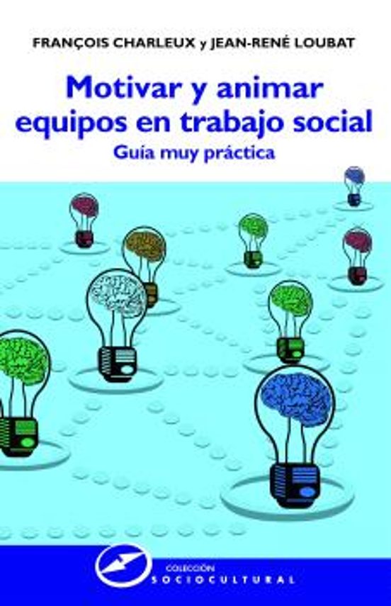 Motivar Y Animar Equipos En Trabajo Social