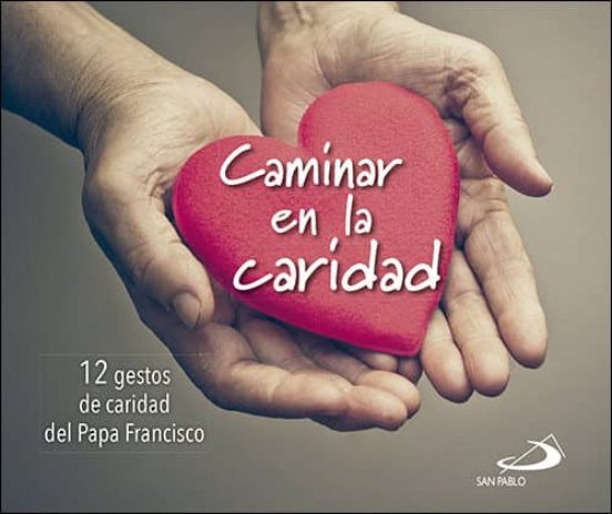Caminar En La Caridad