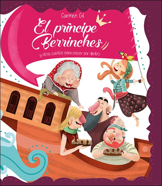 El Principe Berrinches Y Otros Cuentos Para Crecer Por Dentro