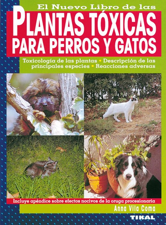 El Nuevo Libro De Las Plantas Toxicas Para Perros Y Gatos