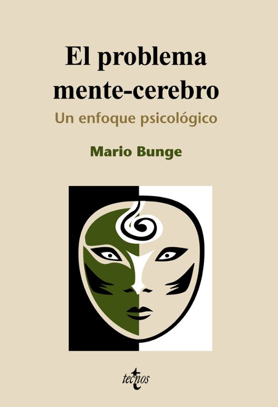 El Problema Mente-cerebro: Un Enfoque Psicobiologico